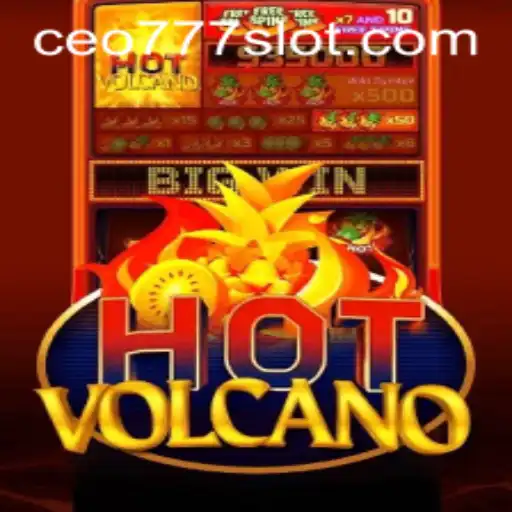 Discover the Thrilling World of HotVolcano: A Gaming Adventure with CEO777