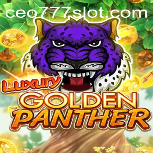 Unveiling the Allure of LUXURYGOLDENPANTHER: A Thrilling Adventure with CEO777